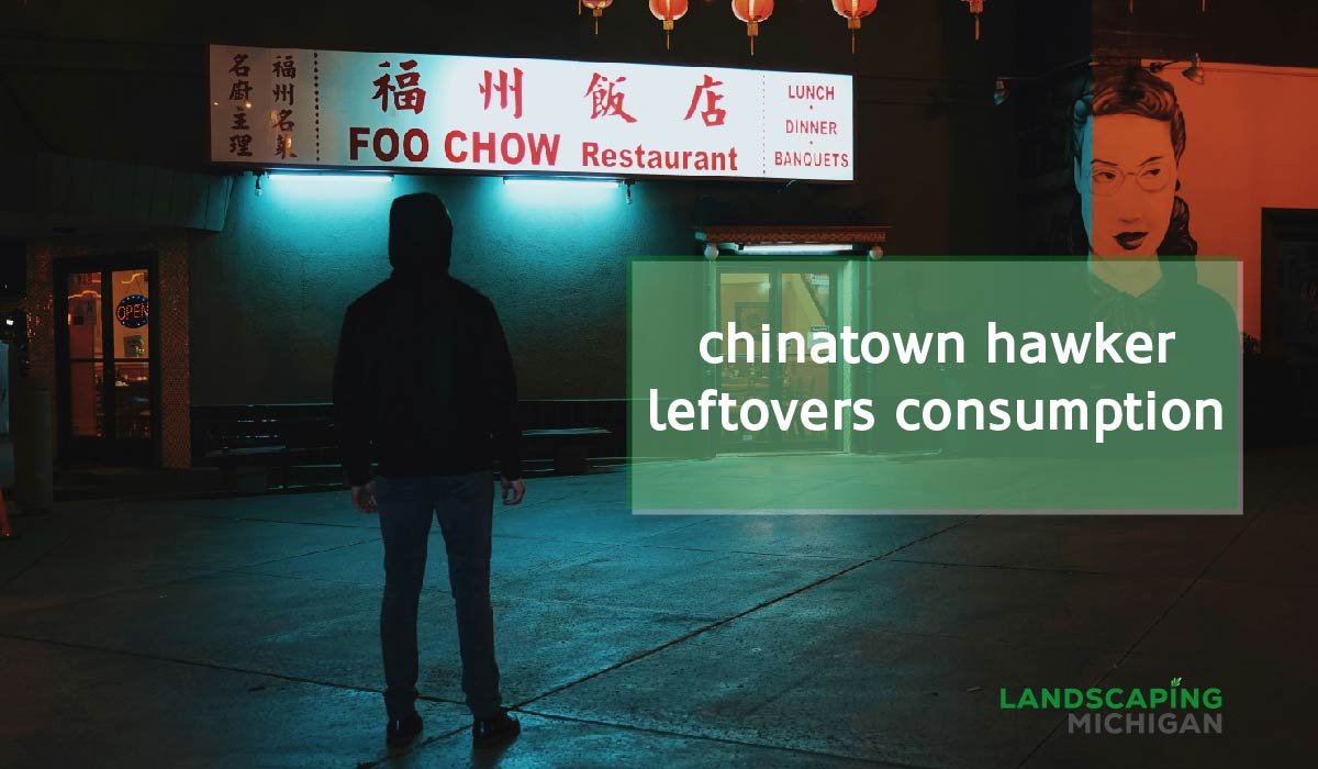 Chinatown Hawker Leftovers Consumption: Local Impact, Global Cause